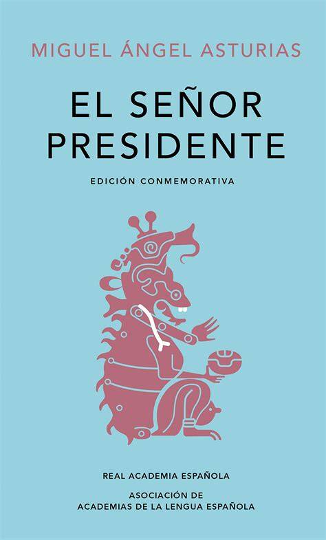 Miguel Ángel Asturias, autor de El Señor Presidente