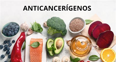 Alimentos anticancerígenos