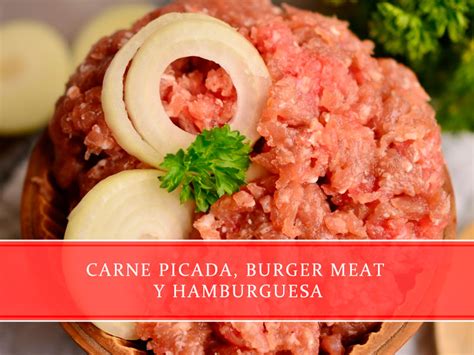 Tabla comparativa de carne picada, hamburguesa y burger meat