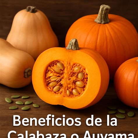 Infografía comparando la calabaza (auyama) con otros vegetales y destacando sus propiedades.