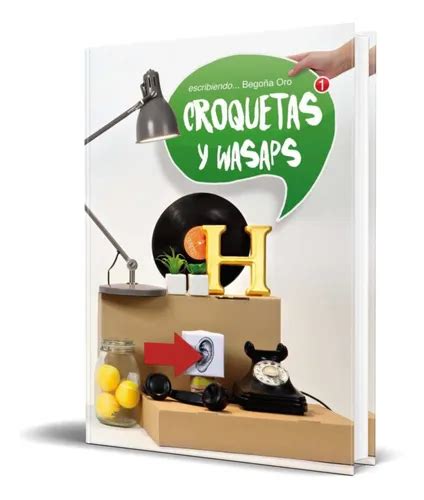 Portada del libro Croquetas y wasaps de Begoña Oro