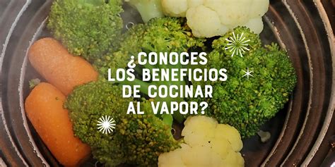 Infografía de beneficios de cocinar al vapor
