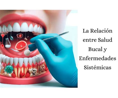 Infografía: Conexión entre la salud oral y las enfermedades sistémicas