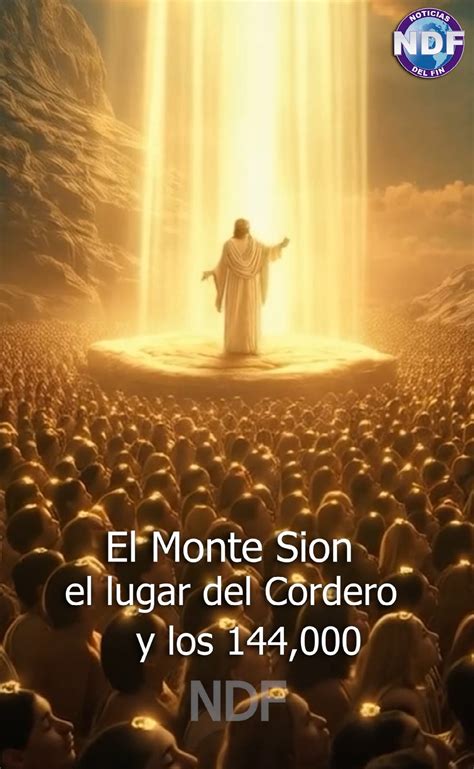 El Cordero en el Monte Sion con los 144.000