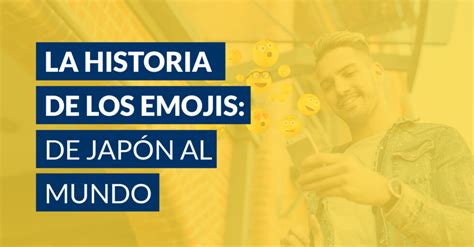 Infografía sobre la historia de los emojis
