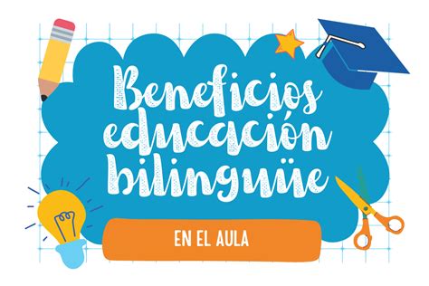 Infografía: Beneficios de la educación bilingüe