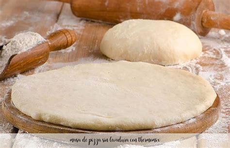 Masa de pizza sin levadura, con mucho reposo