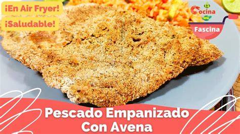 Pescado rebozado con avena en freidora de aire