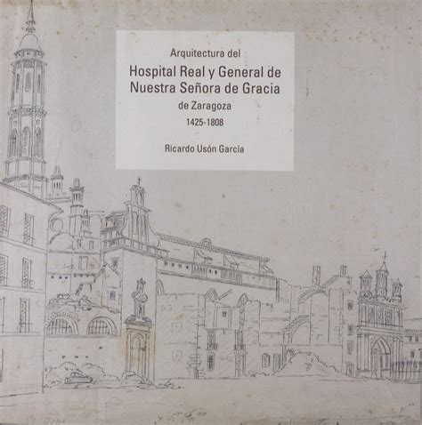Edificio del antiguo Hospital de Nuestra Señora de Gracia en Zaragoza