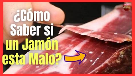 Señales de un jamón en mal estado