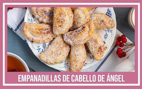 Relleno de cabello de ángel para empanadillas