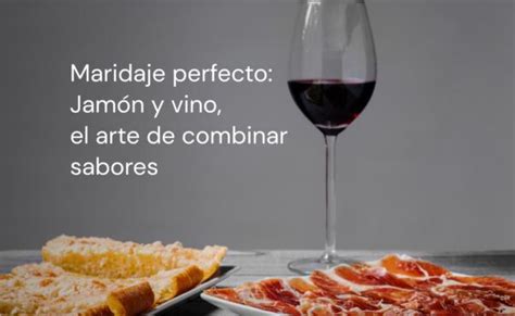 Maridaje de jamón con vino