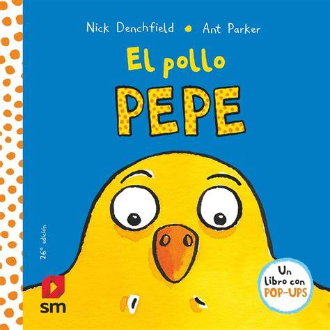 Elementos de los libros de El Pollo Pepe (pop-ups)