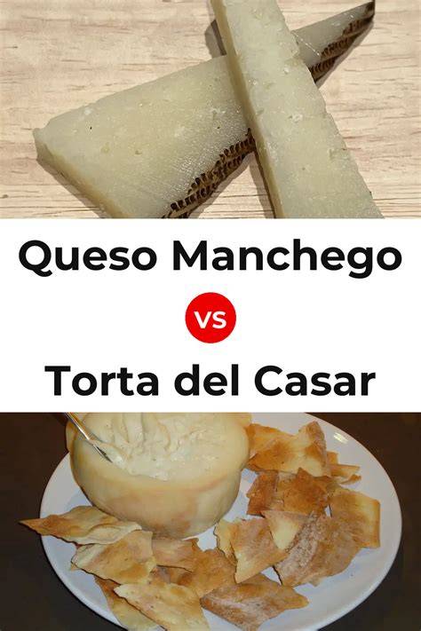 Comparativa de quesos españoles: Torta del Casar vs. Queso Manchego