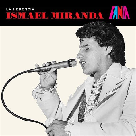 Ismael Miranda en la actualidad