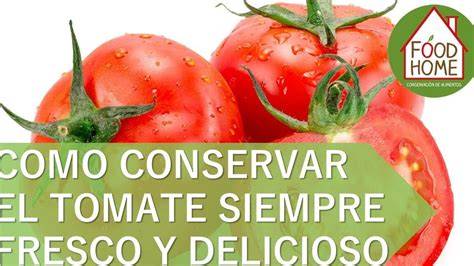Consejos para conservar tomates