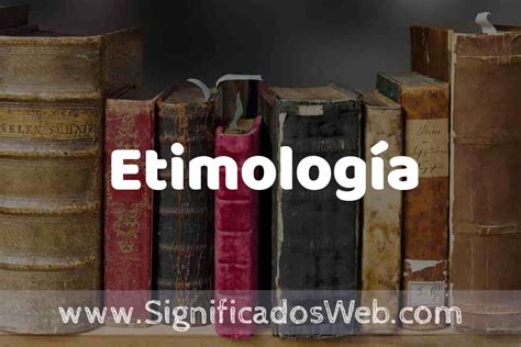 Etimología de la palabra
