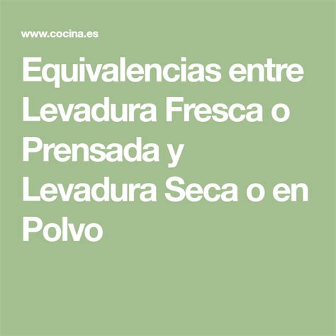 Tabla de equivalencias entre levadura fresca y seca
