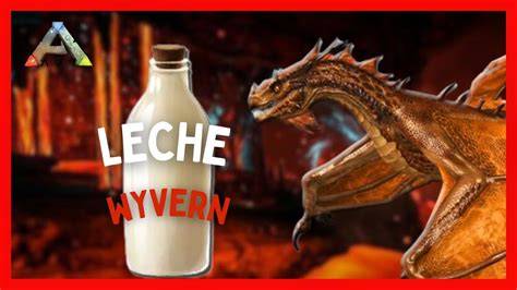 Leche de Wyvern en Ark