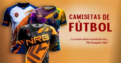Diseños originales de camisetas de fútbol
