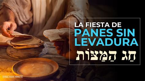 Representación de la Pascua y la Fiesta de los Panes sin Levadura