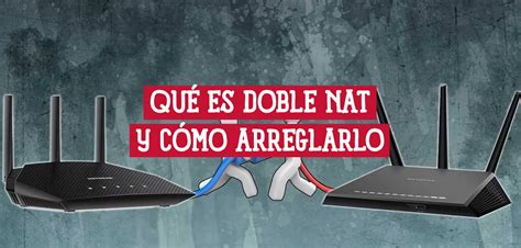 Dos routers en cascada haciendo doble NAT