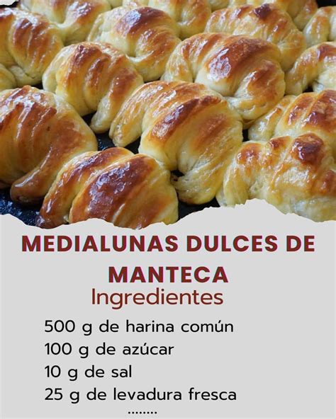 Ingredientes esenciales para las medialunas: harina, manteca, huevos, levadura