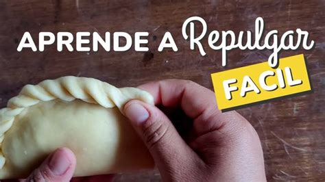 Importancia del repulgue en las empanadas