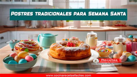 Mesa llena de postres tradicionales de Semana Santa