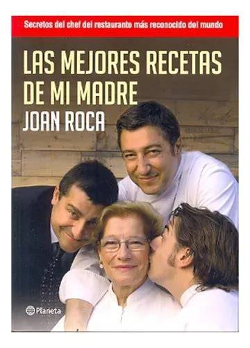 Joan Roca's book Las Mejores Recetas de mi madre