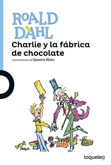 Portada de la edición de Charlie y la Fábrica de Chocolate de Loqueleo