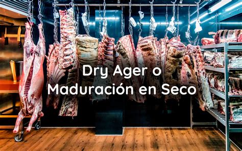 Esquema del proceso de maduración en seco (Dry Aged)