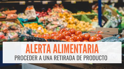 Alerta alimentaria de retirada de producto