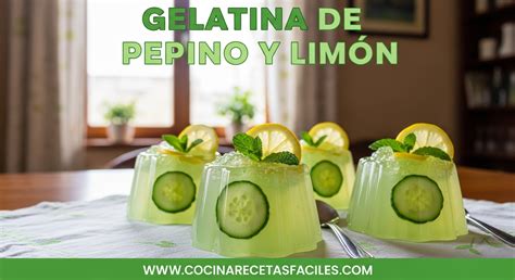 Gelatina de lima y pepino