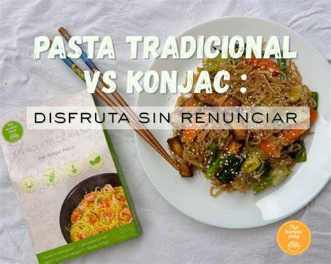 Pasta konjac vs pasta tradicional