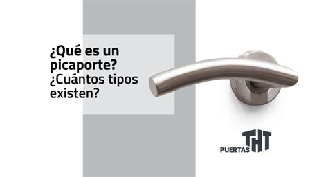 Comparativa de diferentes tipos de picaportes y sus usos