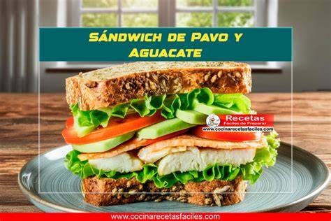 Tabla nutricional aproximada de un sándwich de pavo y aguacate