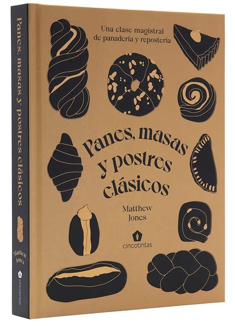 Portada del libro Panes, Masas y Postres Clásicos
