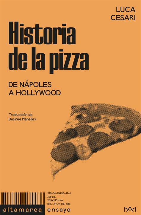 Historia de la pizza y sus ingredientes