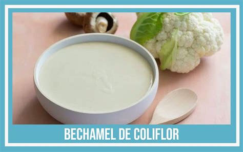Comparativa nutricional: bechamel tradicional vs. bechamel de coliflor