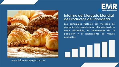Infografía sobre el tamaño del mercado global de productos de panadería