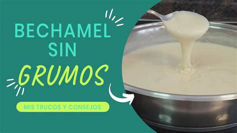 Proceso de elaboración de bechamel sin grumos