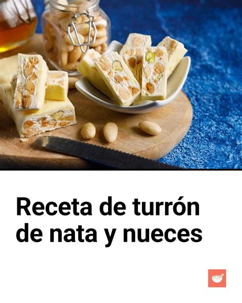 Ingredientes para el turrón de nata y nueces